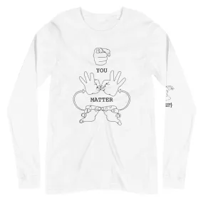 YOU MATTER Unisex Long Sleeve Tee